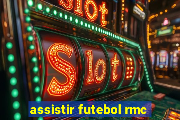 assistir futebol rmc